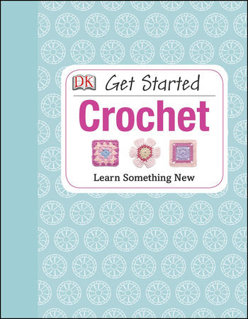 Get Started Crochet - Susan Johns
