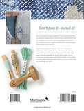 Visible Mending: Artful Stitchery to Repair and Refresh Your Favorite Things
