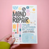 “Mend + Repair Your Clothing By Hand” Zine