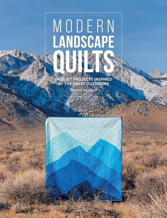 Modern Landscape Quilts - Donna McLeod