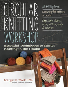 Circular Knitting Workbook - Margaret Radcliffe