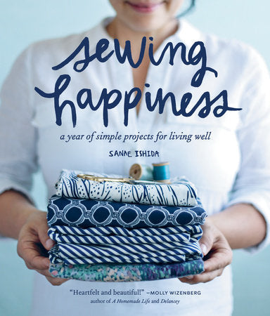 Sewing Happiness - Sanae Ishida