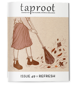 Taproot Magazine - Issue 49 :: Refresh