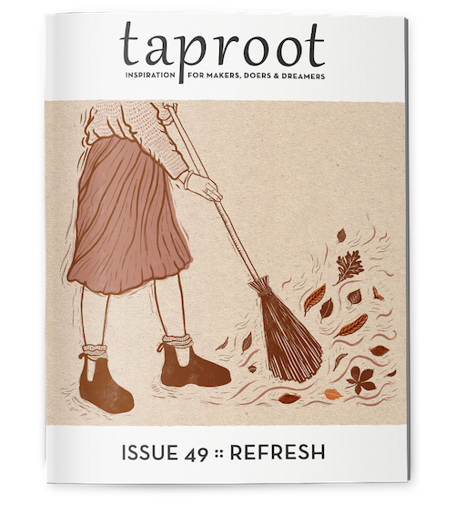 Taproot Magazine - Issue 49 :: Refresh