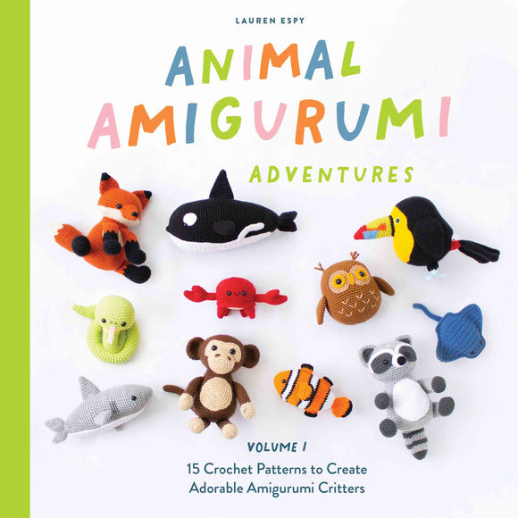 Animal Amigurumi Adventures Vol. 1 - Lauren Espy